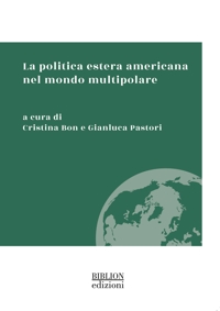 Immagine copertina libro La politica estera americana nel mondo multipolare
