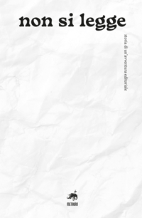 Immagine copertina libro Non si legge. Storia di un'avventura editoriale