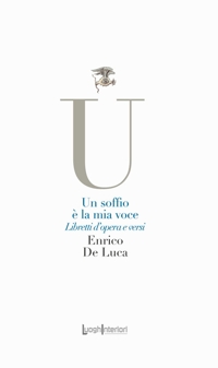 Immagine copertina libro Un soffio è la mia voce. Libretti d'opera e versi