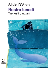 Immagine copertina libro Nostro lunedì. Tre testi darziani