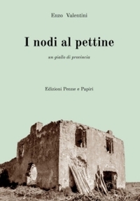 Immagine copertina libro I nodi al pettine. Un giallo di provincia