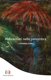Immagine copertina libro Abbracciati nella penombra