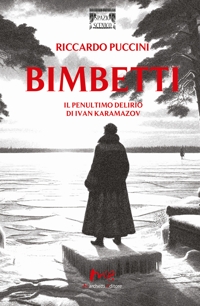 Immagine copertina libro Bimbetti. Il penultimo delirio di Ivan Karamazov