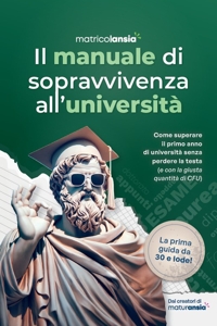 Immagine copertina libro Il manuale di sopravvivenza all’università