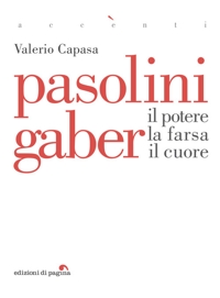 Immagine copertina libro Pasolini Gaber. Il potere, la farsa, il cuore