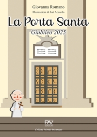 Immagine copertina libro La porta santa. Giubileo 2025