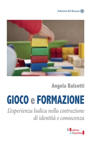 Immagine copertina libro Gioco e formazione. L'esperienza ludica nella costruzione di identità e conoscenza
