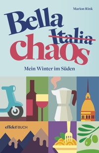 Immagine copertina libro Bella Chaos. Mein Winter im Süden