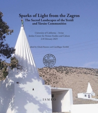 Immagine copertina libro Sparks of Light from the Zagros. The Sacred Landscapes of the Yezidi and Yarsan Communities (University of California, Irvine Jordan Center for Persian Studies and Culture, 2-8 February 2025)