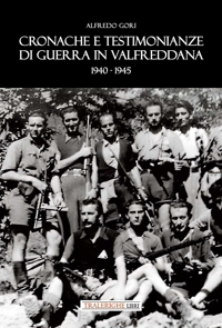 Immagine copertina libro Cronache e testimonianze di guerra in Valfreddana 1940-1945