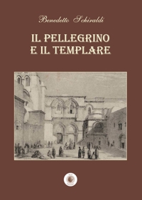 Immagine copertina libro Il pellegrino e il templare. Nuova ediz.