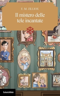 Immagine copertina libro Il mistero delle tele incantate