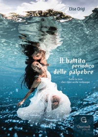 Immagine copertina libro Il battito periodico delle palpebre. Tutta la luce che i tuoi occhi vedranno