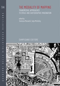 Immagine copertina libro The mediality of mapping transmedial approaches to space and cartographic imagination