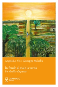 Immagine copertina libro In fondo al viale la verità