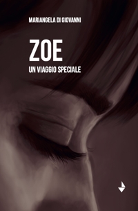Immagine copertina libro Zoe. Un viaggio speciale