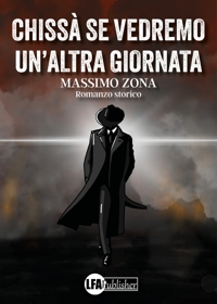 Immagine copertina libro Chissà se vedremo un'altra giornata