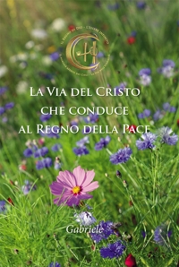 Immagine copertina libro La via del Cristo che conduce al regno della pace