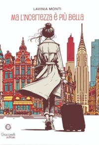 Immagine copertina libro Ma l’incertezza è più bella