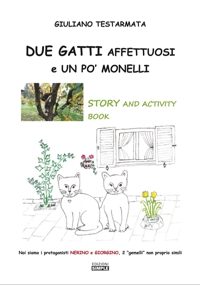 Immagine copertina libro Due gatti affettuosi e un po' monelli