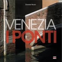 Immagine copertina libro Venezia. I ponti. Ediz. illustrata