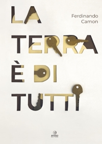Immagine copertina libro La terra è di tutti. Ediz. illustrata