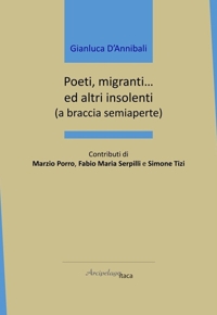 Immagine copertina libro Poeti, migranti... ed altri insolenti (a braccia semiaperte)
