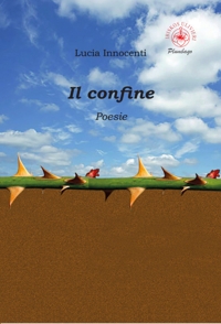 Immagine copertina libro Il confine. Poesie. Ediz. illustrata