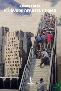 Immagine copertina libro Il lavoro debilita l'uomo