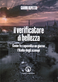 Immagine copertina libro Il verificatore di bellezza. Come fu capovolta un giorno l'Italia degli scempi
