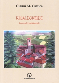 Immagine copertina libro Ricaldoneide. Racconti confidenziali