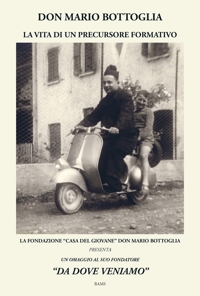 Immagine copertina libro Don Mario Bottoglia. La vita di un precursore formativo