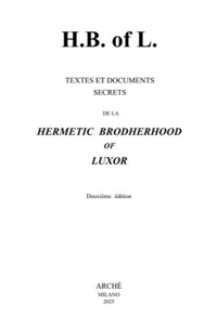 Immagine copertina libro H. B. of Luxor. Textes et documents secrets de la Hermetic Brotherhood of Luxor