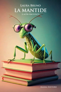 Immagine copertina libro La mantide e altri racconti