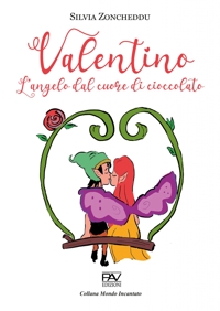 Immagine copertina libro Valentino. L'angelo dal cuore di cioccolato
