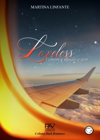 Immagine copertina libro Loveless. L'amore è uguale a zero. Ediz. deluxe