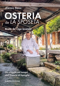 Immagine copertina libro Osteria de la sposeta. Ricette del Cógo lavandàr. Un viaggio nel tempo dell'osteria di famiglia