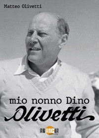 Immagine copertina libro Mio nonno Dino Olivetti