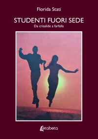 Immagine copertina libro Studenti fuori sede. Da crisalide a farfalla