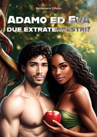 Immagine copertina libro Adamo ed Eva due extraterrestri? Ediz. italiana e inglese