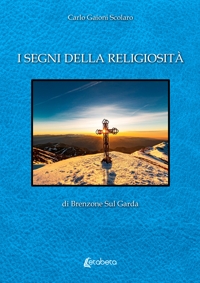Immagine copertina libro I segni della religiosità di Brenzone Sul Garda
