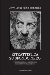 Immagine copertina libro Ritrattistica su sfondo nero. Ovvero l'emergere dalle tenebre della profondità luminosa