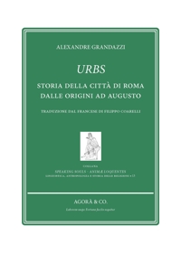 Immagine copertina libro Urbs. Storia della città di Roma dalle origini ad Augusto