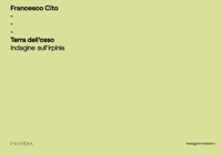 Immagine copertina libro Terra dell'Osso. Indagine sull'Irpinia. Ediz. illustrata