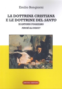 Immagine copertina libro La dottrina cristiana e le dottrine del «Santo» di Antonio Fogazzaro