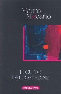 Immagine copertina libro Il culto del disordine