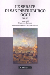 Immagine copertina libro Le serate di San Pietroburgo oggi. Proposte, autori, idee e battaglie delle culture avverse