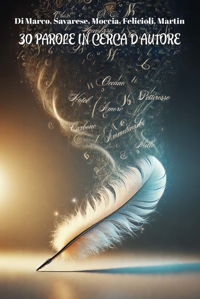 Immagine copertina libro 30 parole in cerca d'autore. Ediz. integrale
