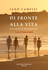 Immagine copertina libro Di fronte alla vita. Racconti e riflessioni