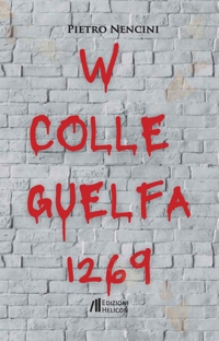Immagine copertina libro W colle guelfa 1269